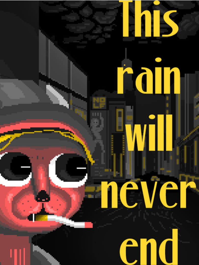 This Rain Will Never End (2022)