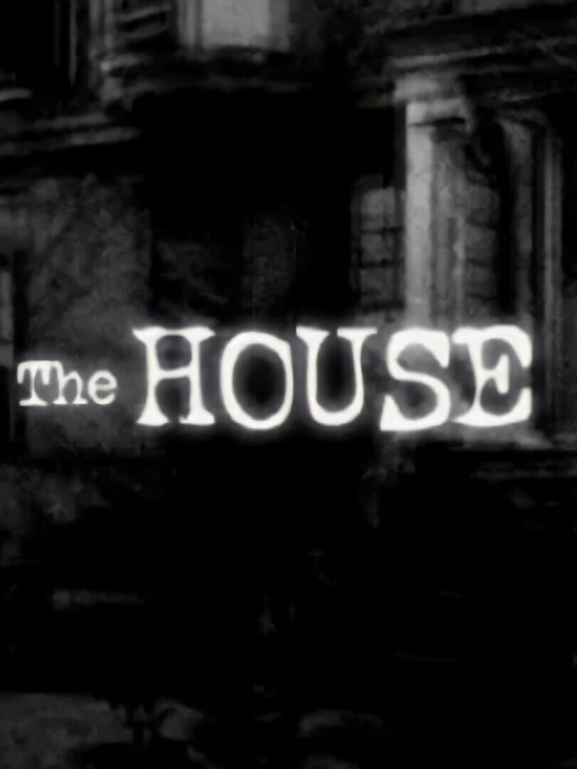 The House (2005)