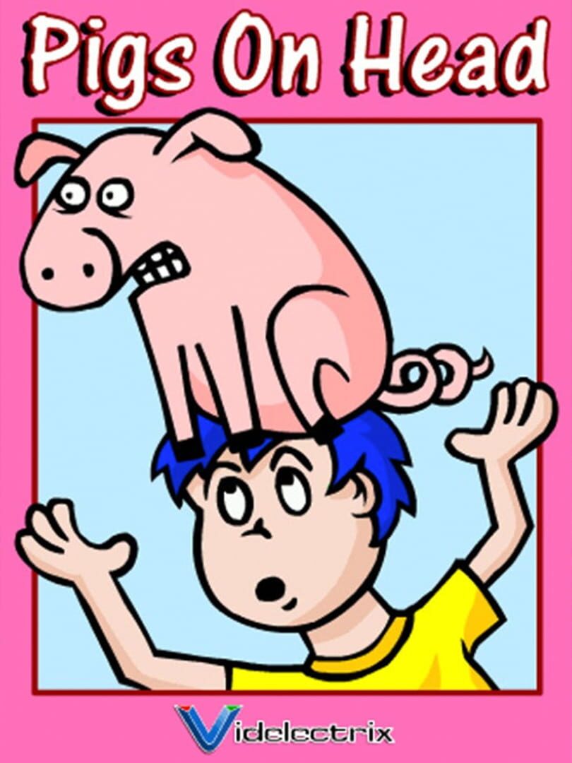 Pigs on Head