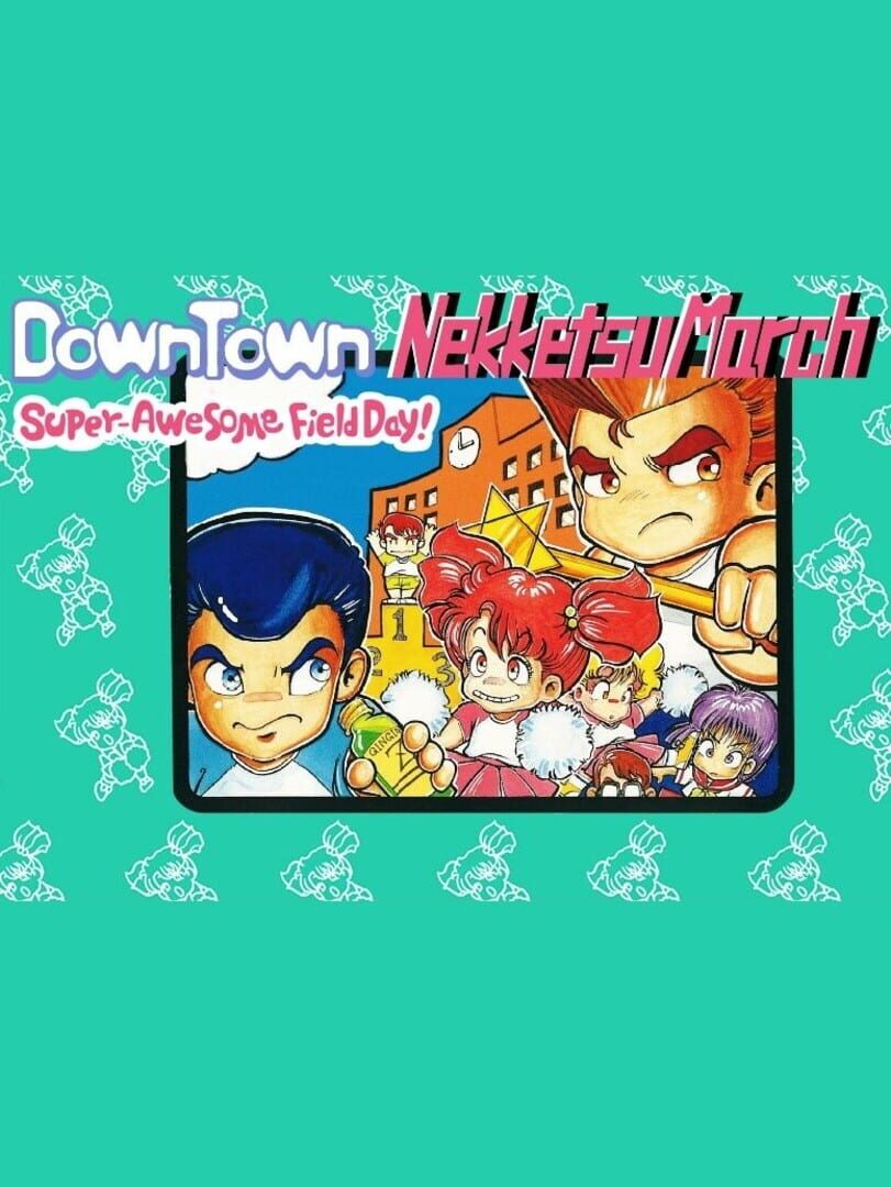 Downtown Nekketsu March Super-Awesome Field Day! (1990)