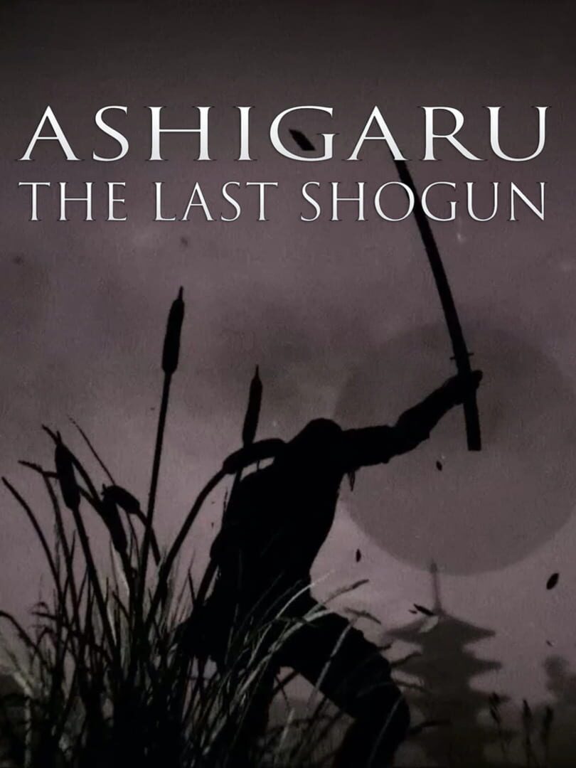 Ashigaru: The Last Shogun (2022)