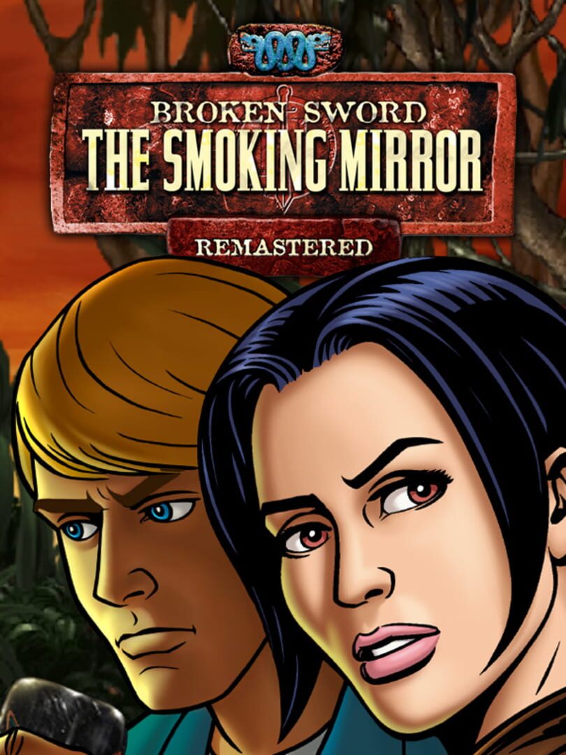 Broken Sword: The Smoking Mirror - Remastered