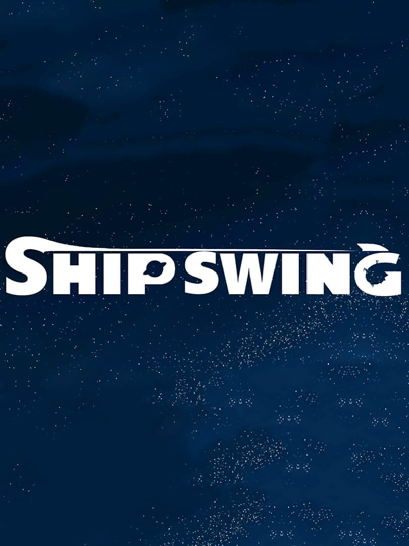 ShipSwing