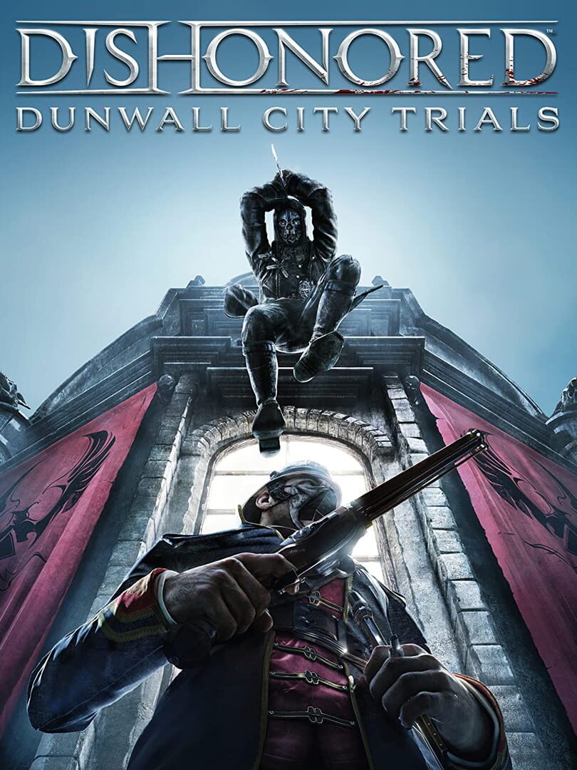 Dishonored: Dunwall City Trials (2012)