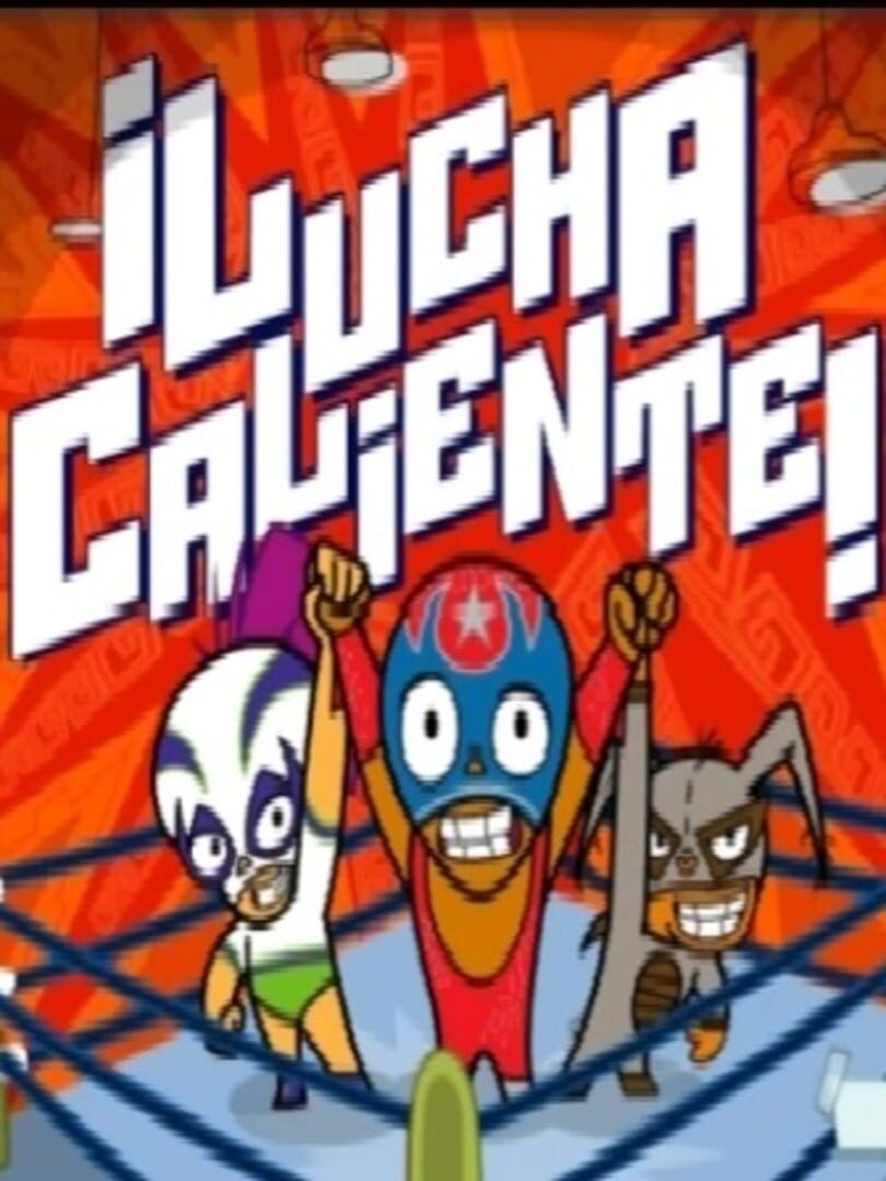 Lucha Caliente