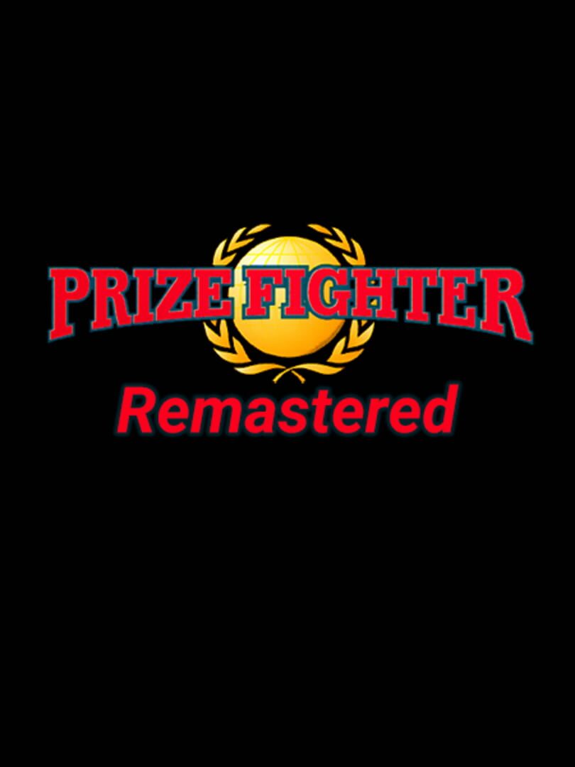 Remaster : Prize Fighter: Remastered