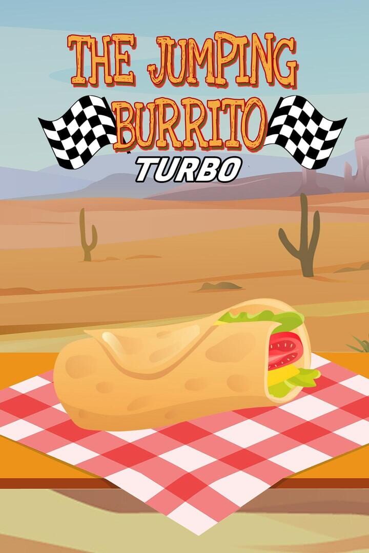 The Jumping Burrito: Turbo