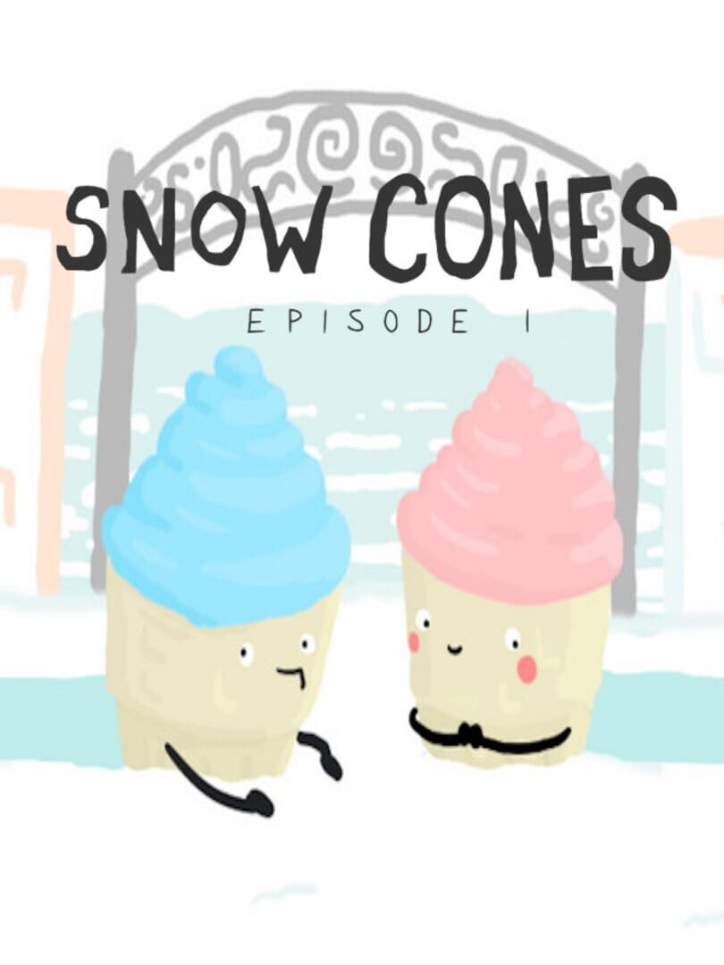 Snow Cones: Episode 1