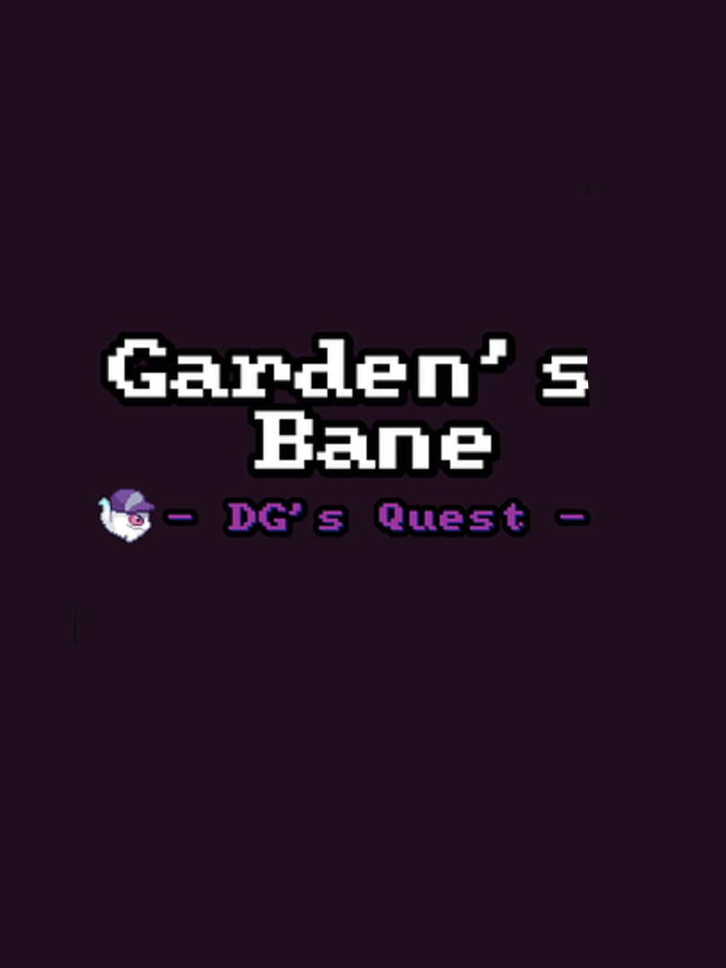 Garden's Bane: DG's Quest Cover