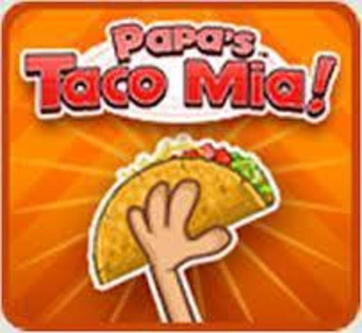 Papa's Taco Mia! (2011)