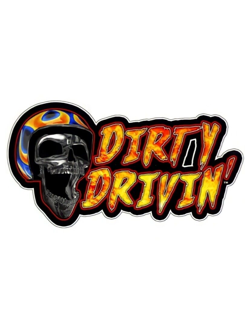 Dirty Drivin' (2011)