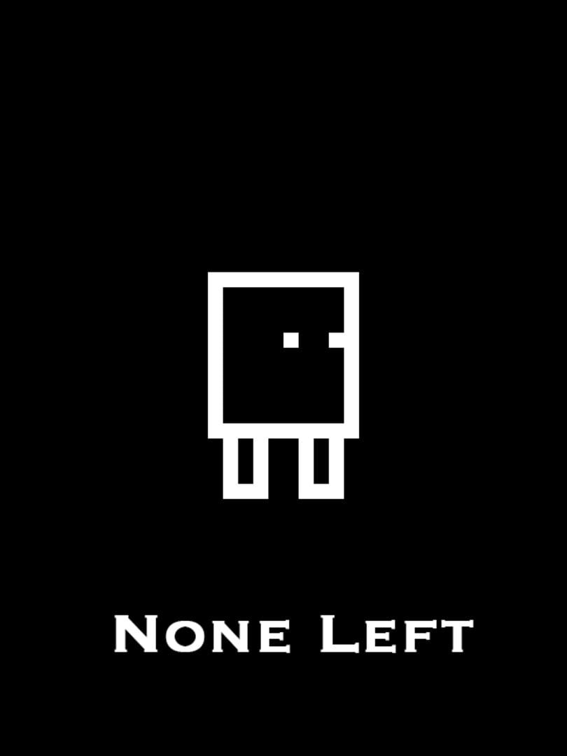 None Left