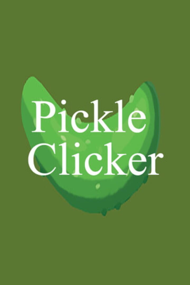 Pickle Clicker (2022)