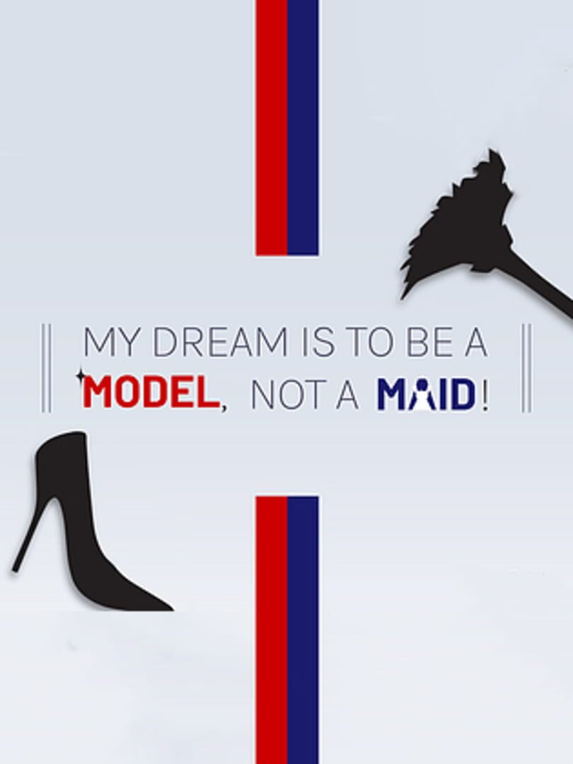 My Dream is to Be a Model, Not a Maid! cover art