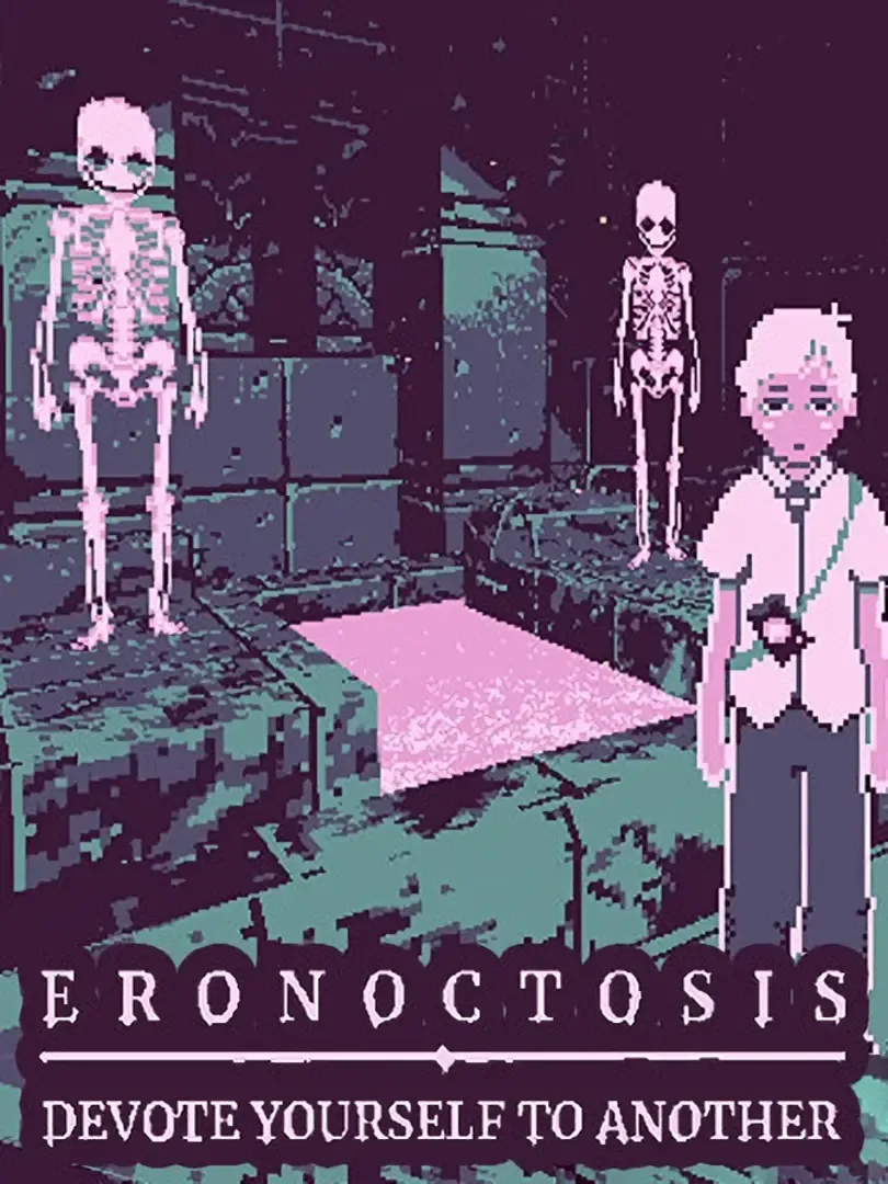 Eronoctosis: Devote Yourself to Another