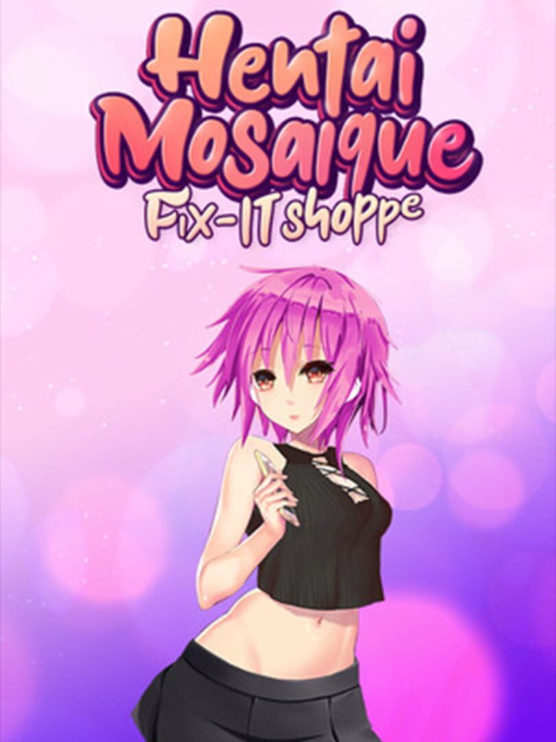 Hentai Mosaique Fix-IT Shoppe (2019)