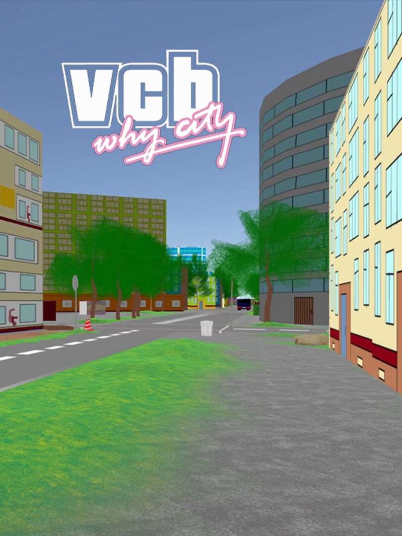 VCB: Why City 4k (2019)