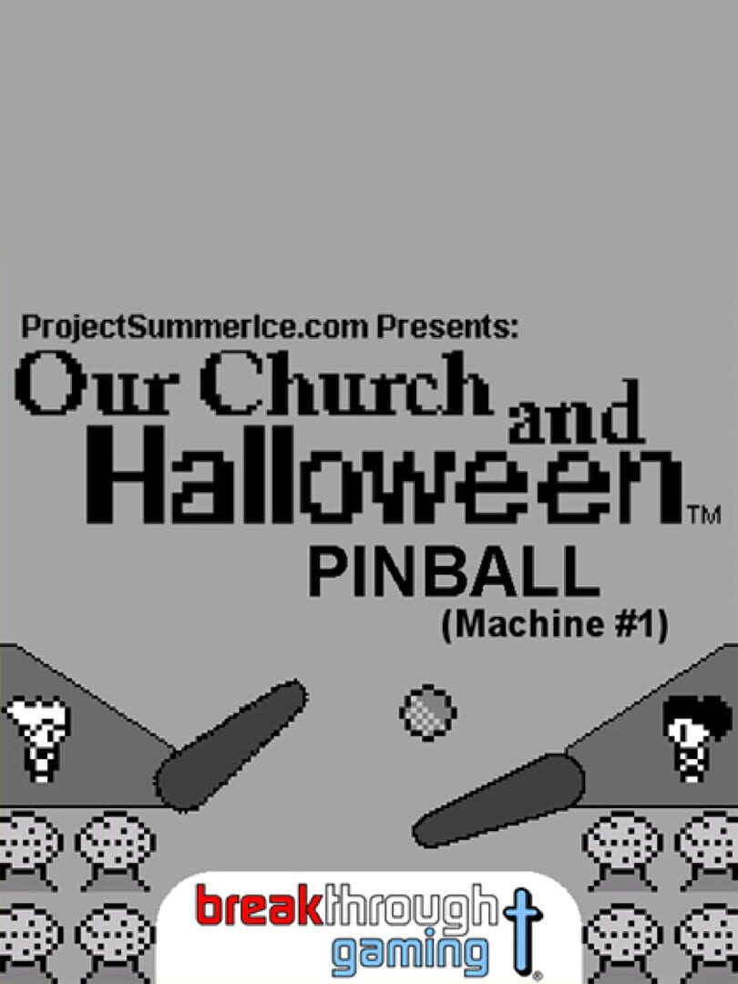 Pinball: Our Church and Halloween RPG - Machine #1 cover art