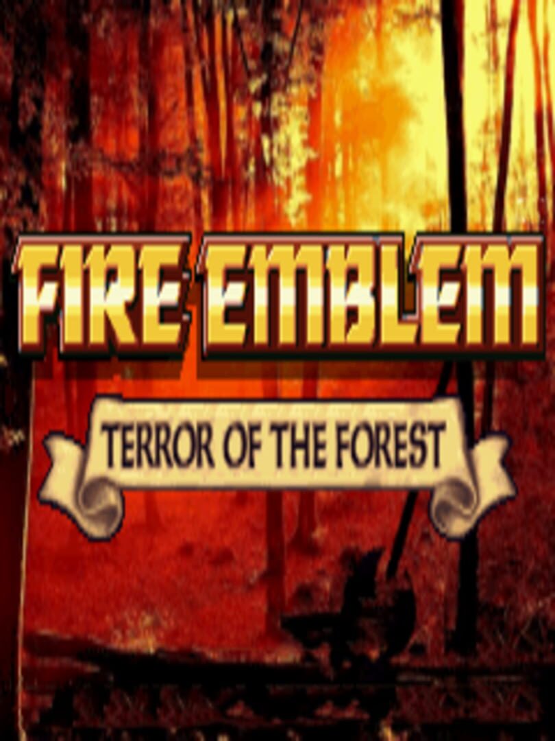 Fire Emblem: Terror of the Forest (2019)