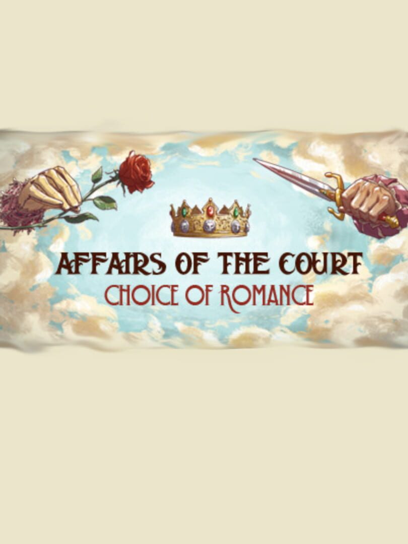 Affairs of the Court: Choice of Romance (2016)