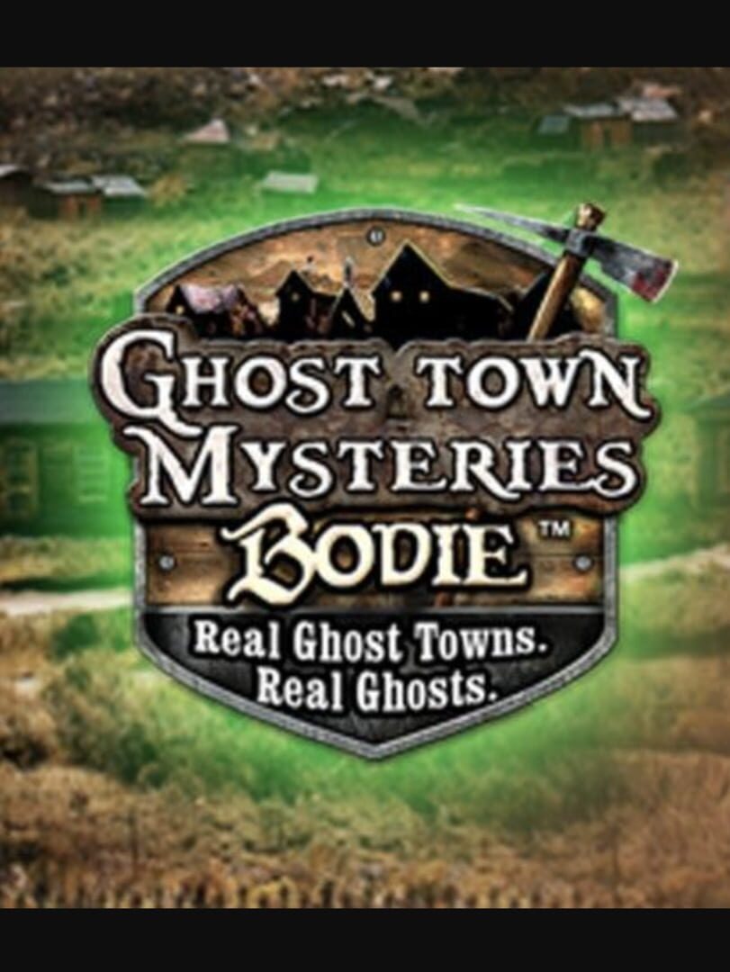 Ghost Town Mysteries: Bodie (2009)