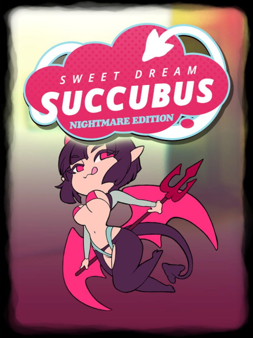 Cover image of Sweet Dream Succubus: Nightmare Edition