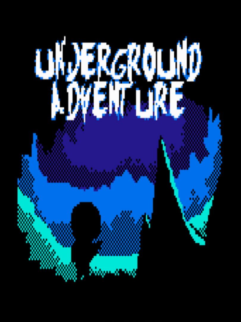 Underground Adventure (2019)