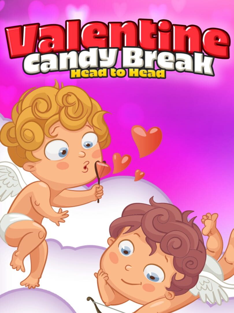 Valentine Candy: Break Head to Head (2021)