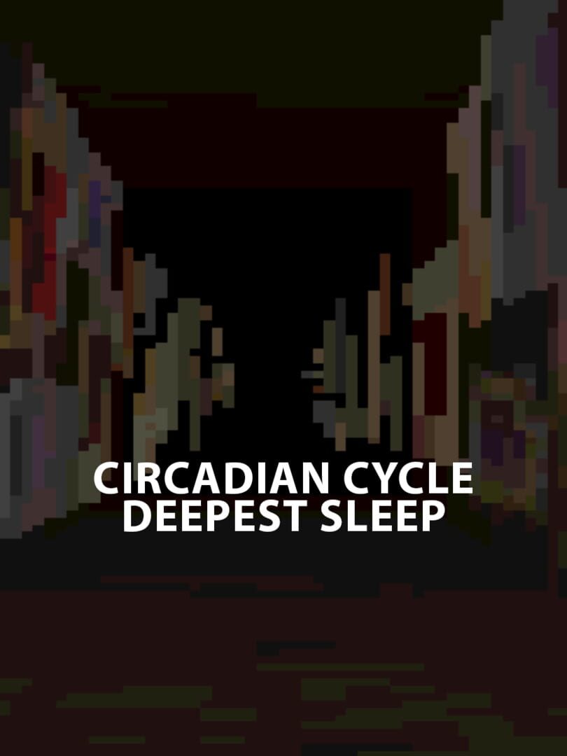 Circadian Cycle Deepest Sleep (2022)