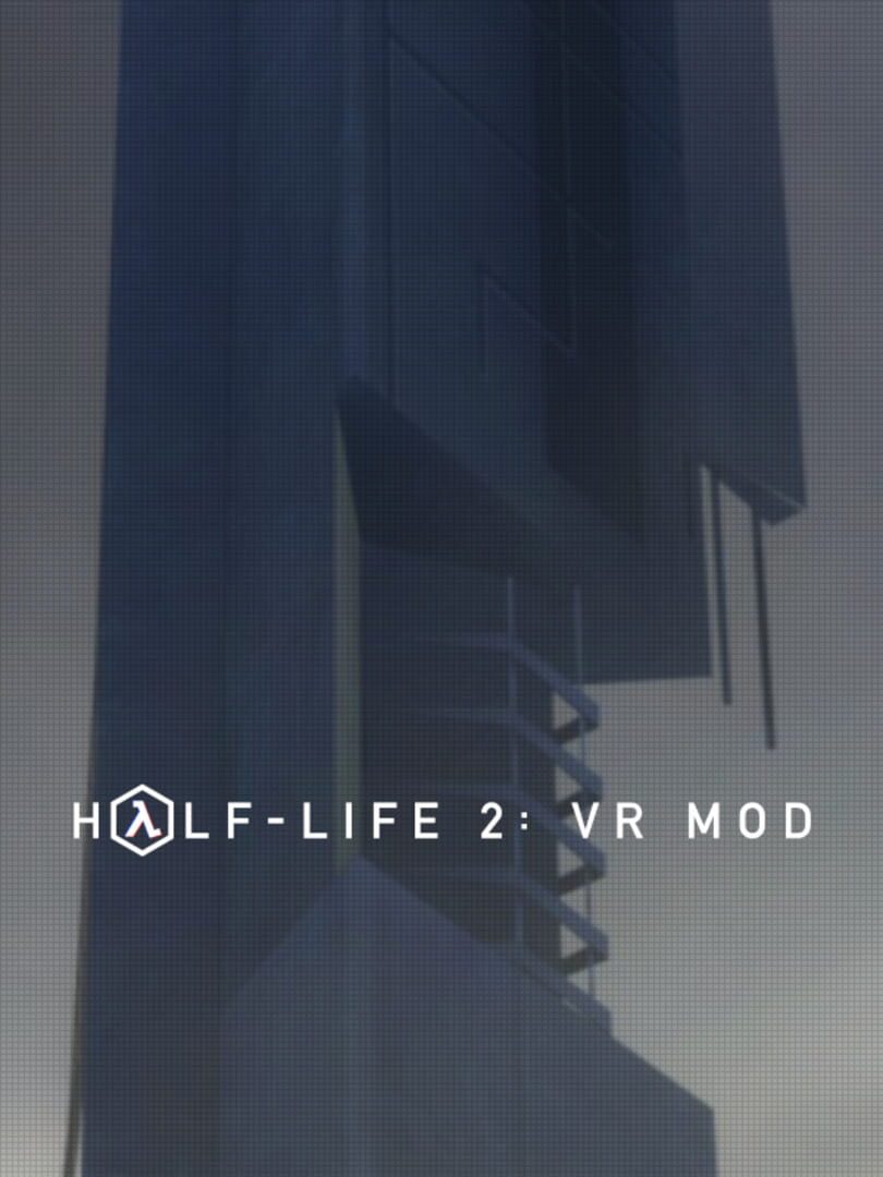 Half-Life 2: VR Mod (2022)