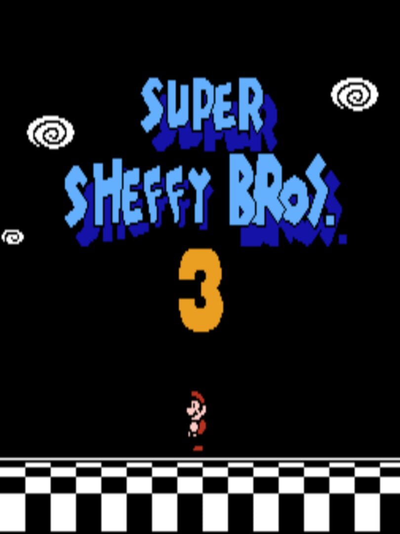 Super Sheffy Bros. 3 (2018)