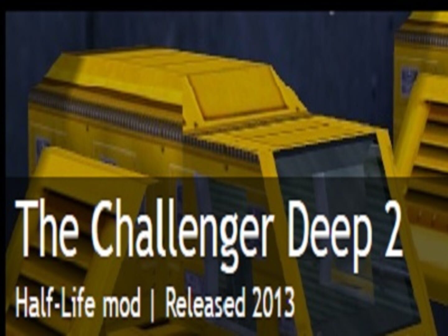 Half-life: The Challenger Deep 2 Remake (2013)