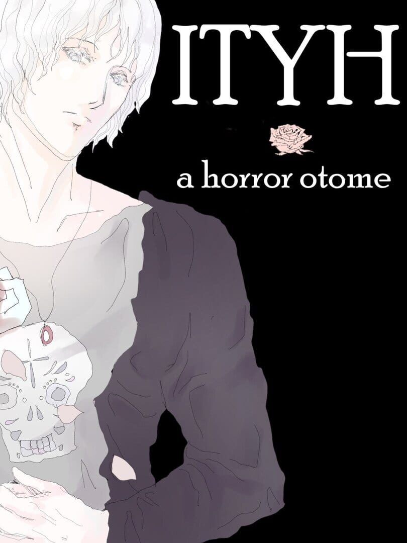 ITYH: A Horror Otome (2021)