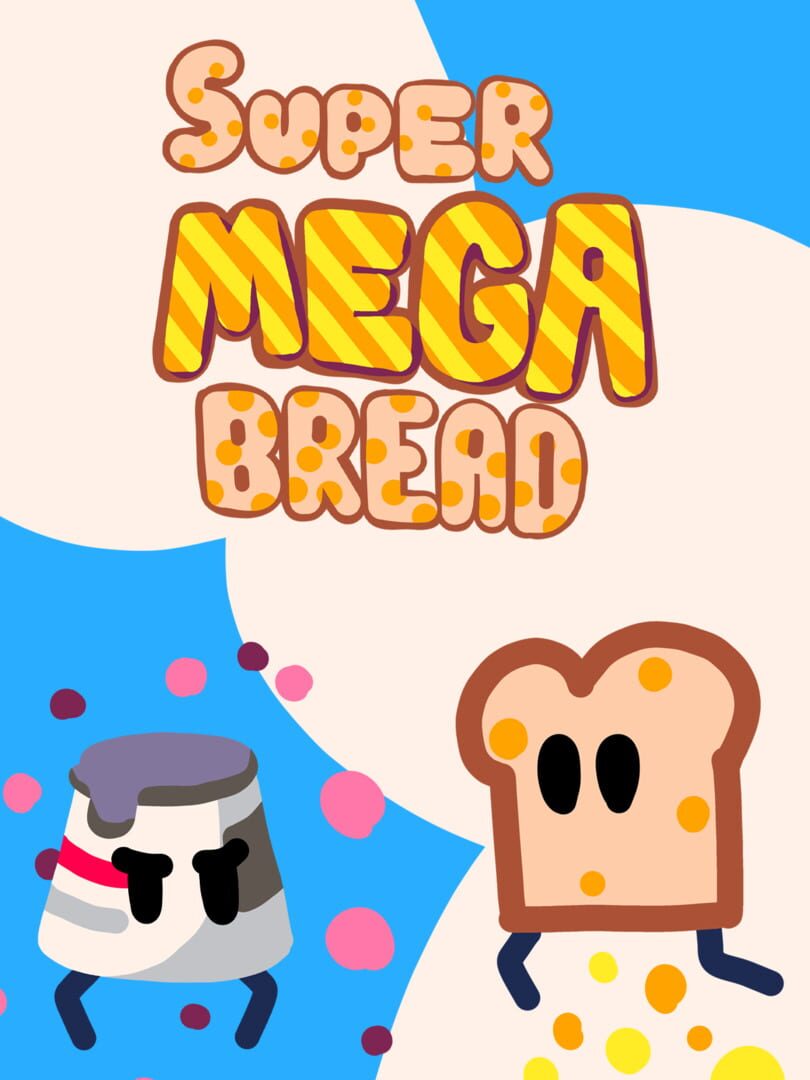 Super Mega Bread (2017)