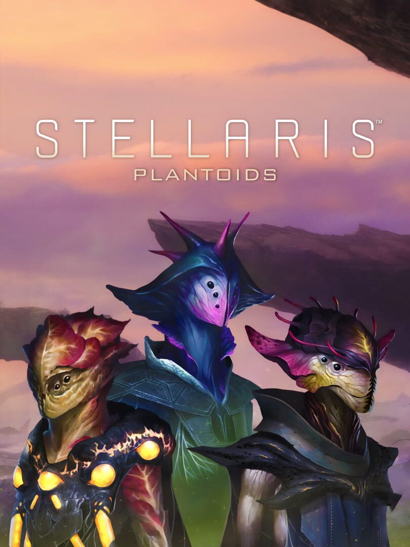 Stellaris: Plantoids (2016)