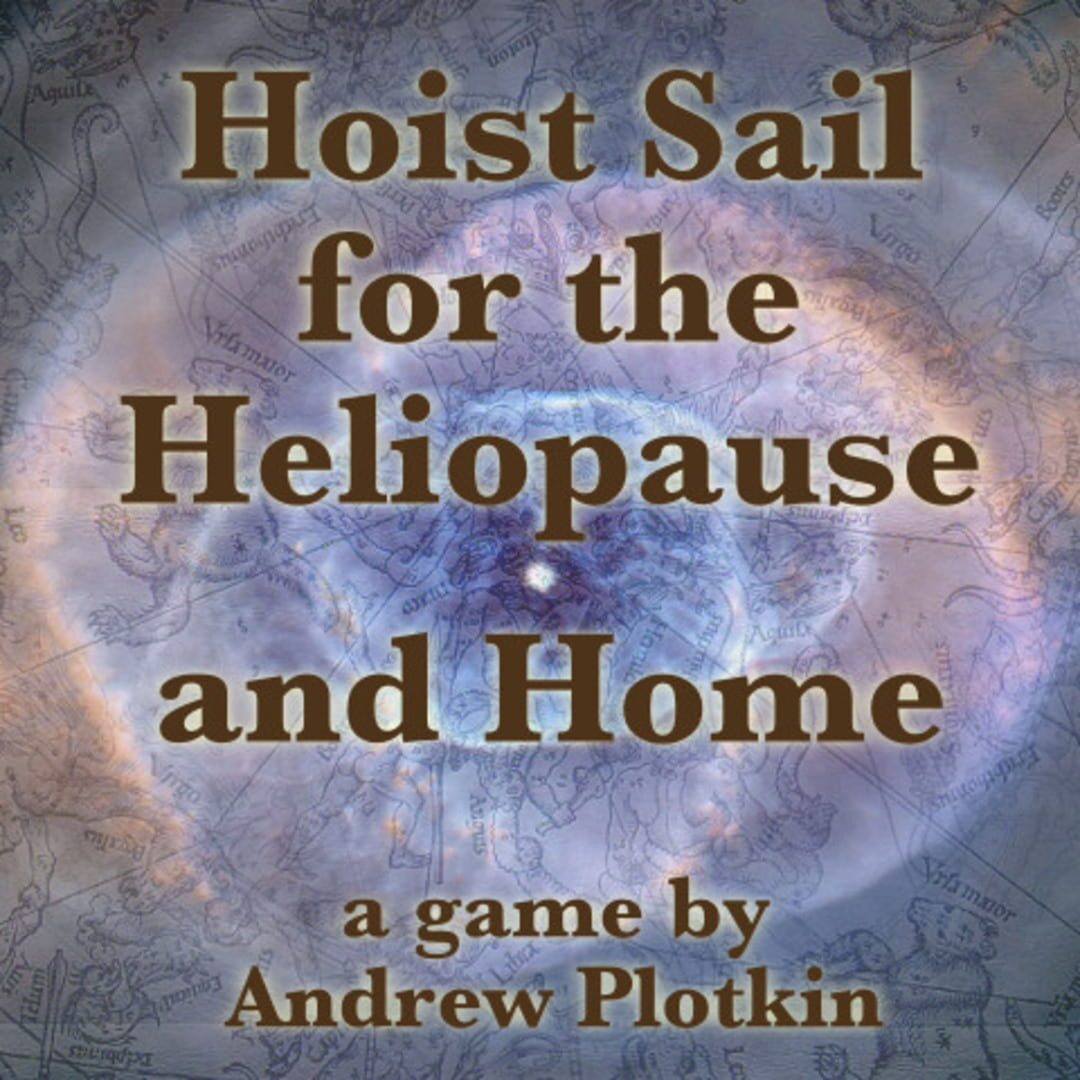 Hoist Sail for the Heliopause and Home (2010)