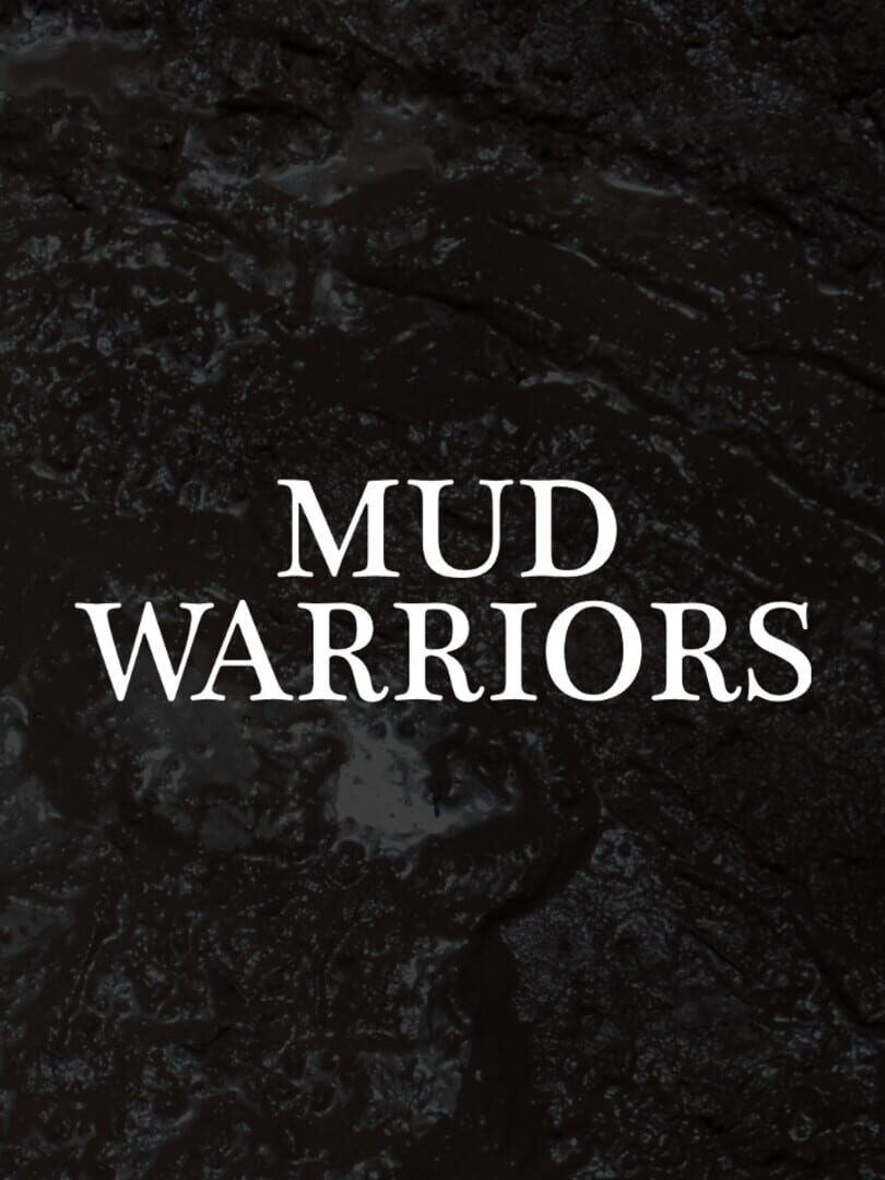 Mud Warriors (2020)