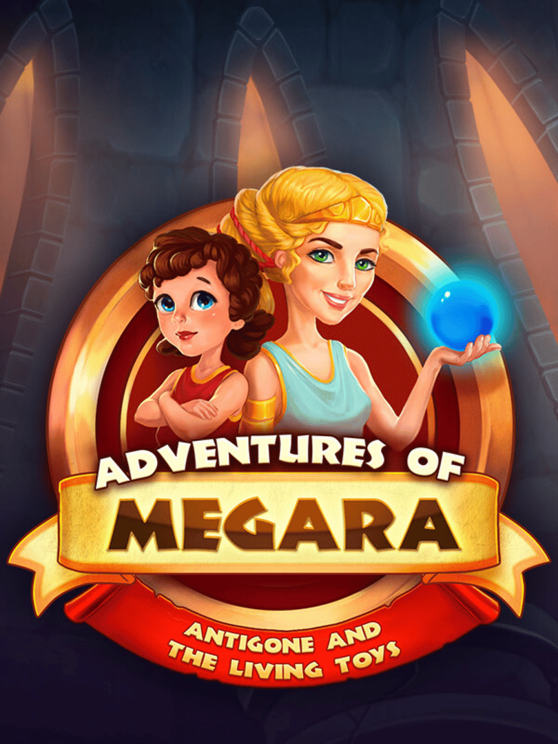 Adventures of Megara: Antigone and the Living Toys Cover
