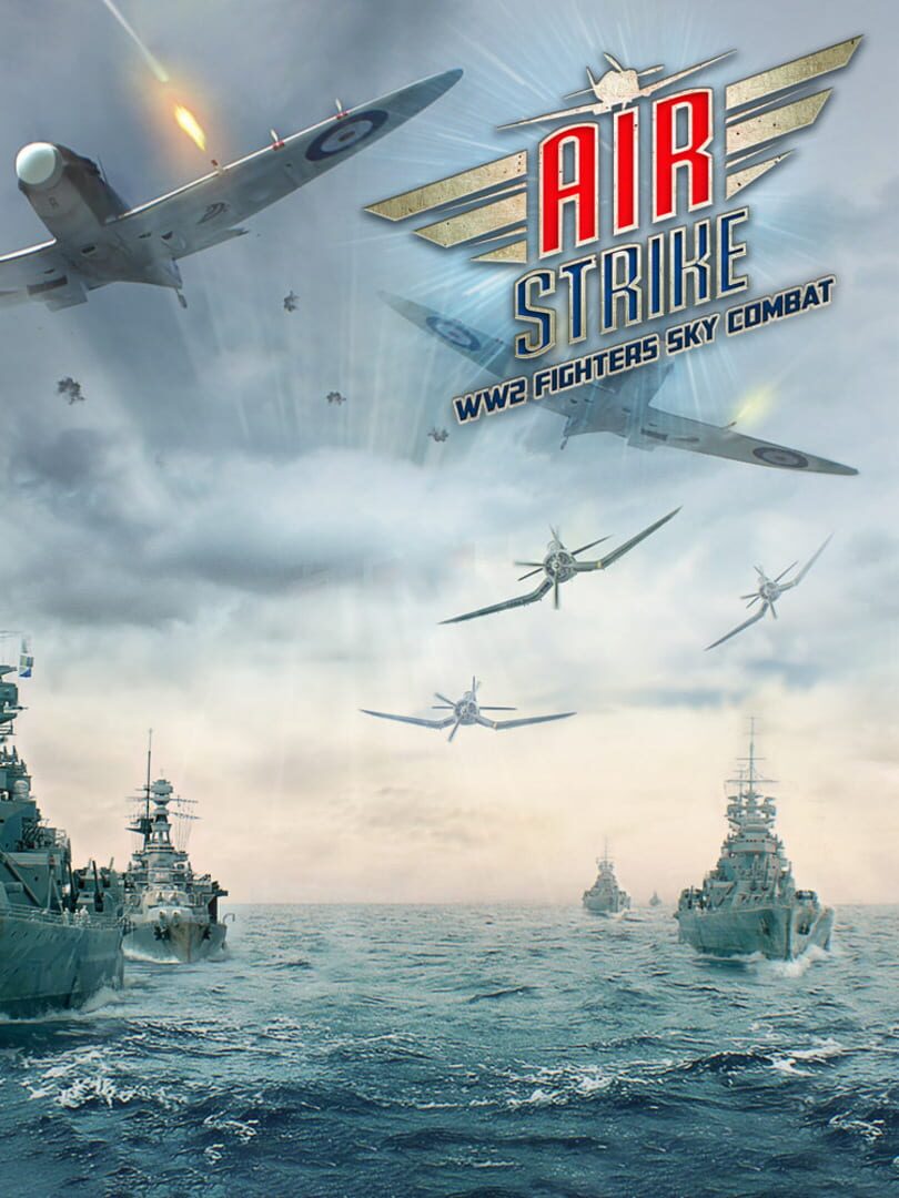 Air Strike: WW2 Fighters Sky Combat (2021)