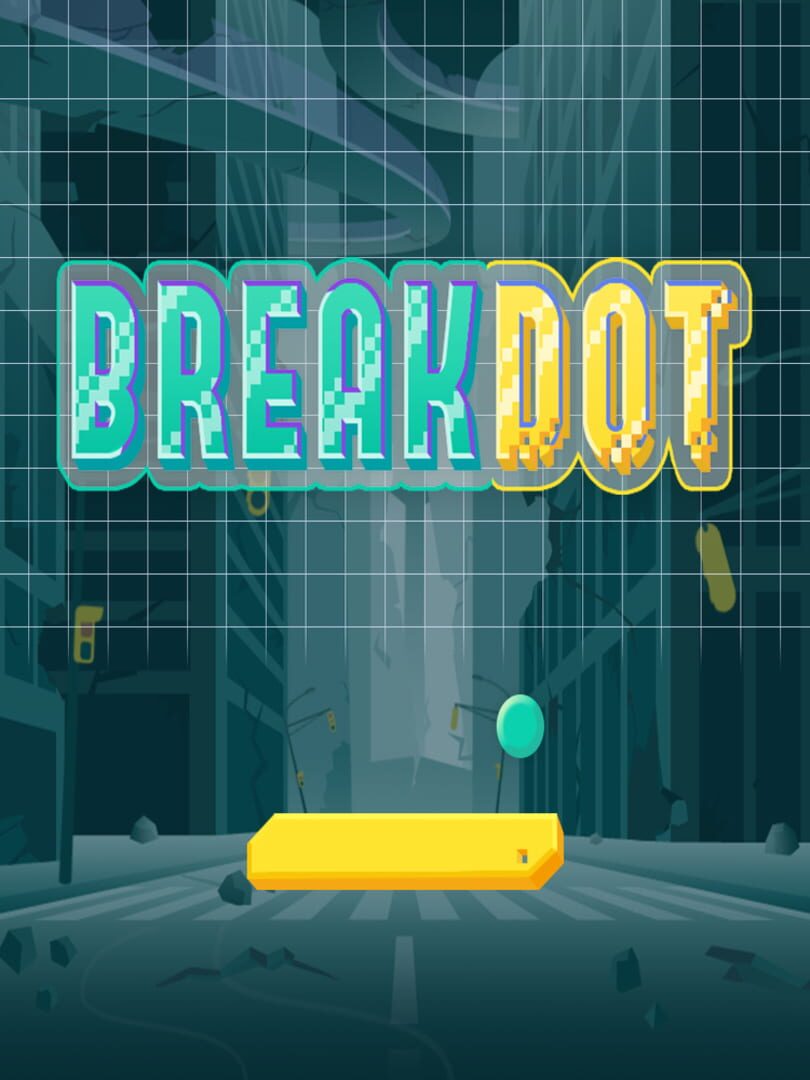 Break Dot (2020)