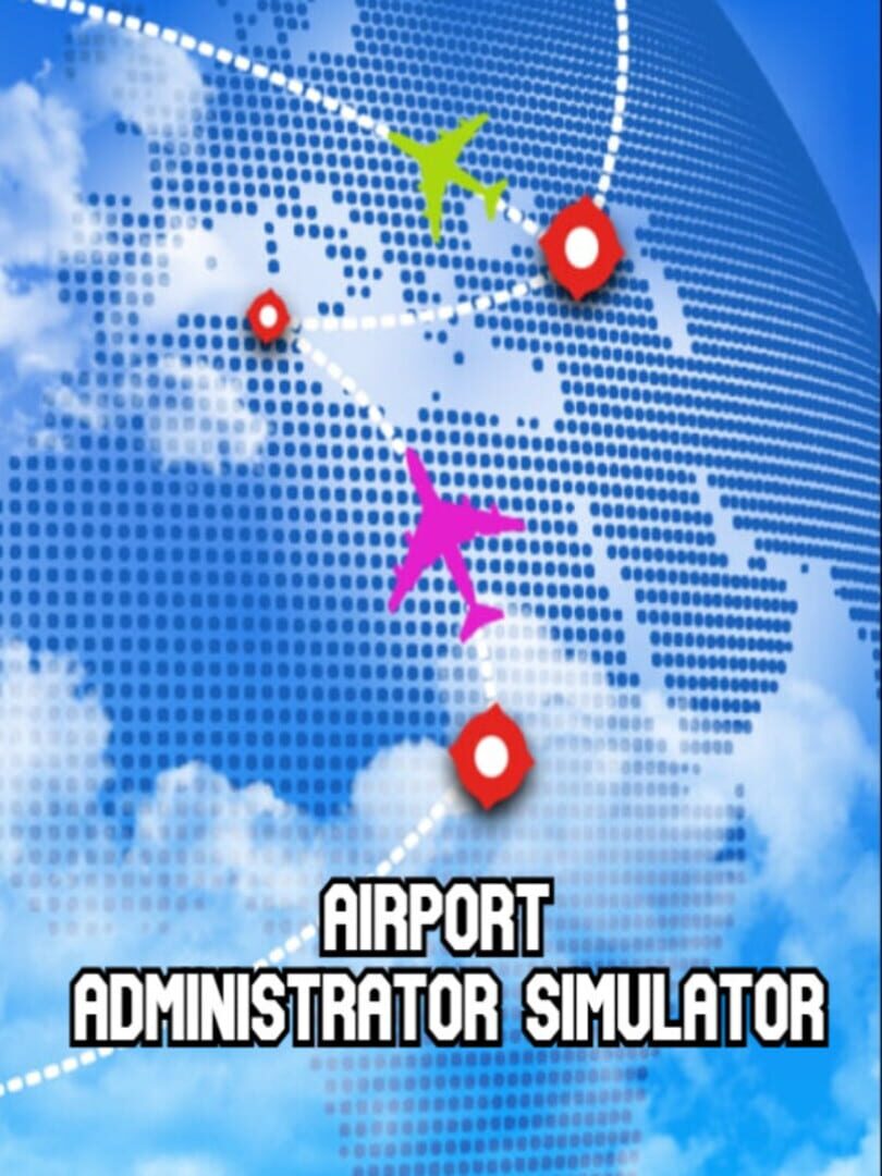 Airport Administrator Simulator (2022)