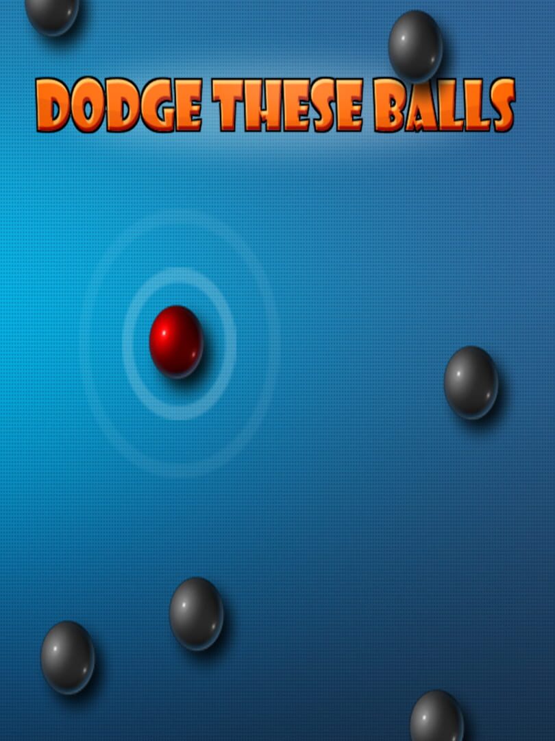 Dodge These Balls (2020)