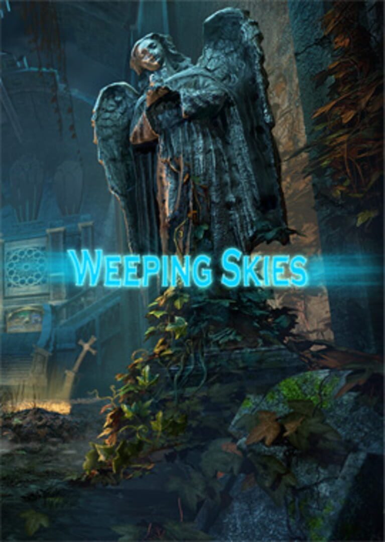 Weeping Skies (2017)