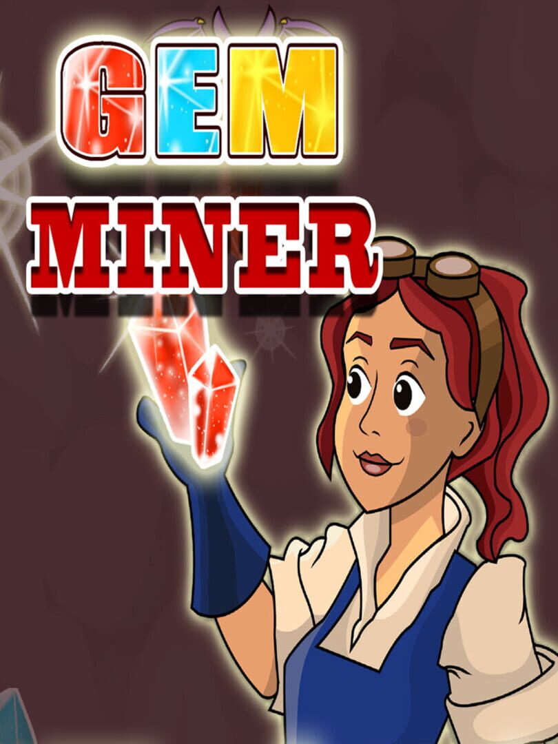 Gem Miner (2021)