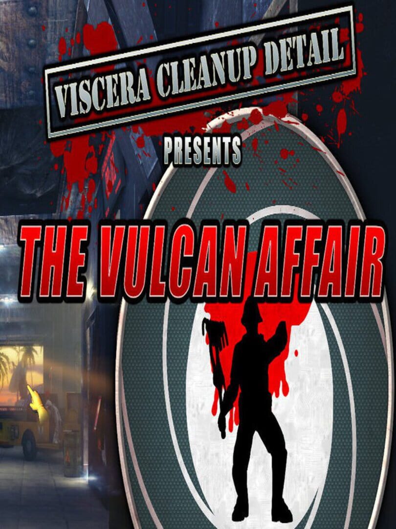 Viscera Cleanup Detail: The Vulcan Affair (2018)