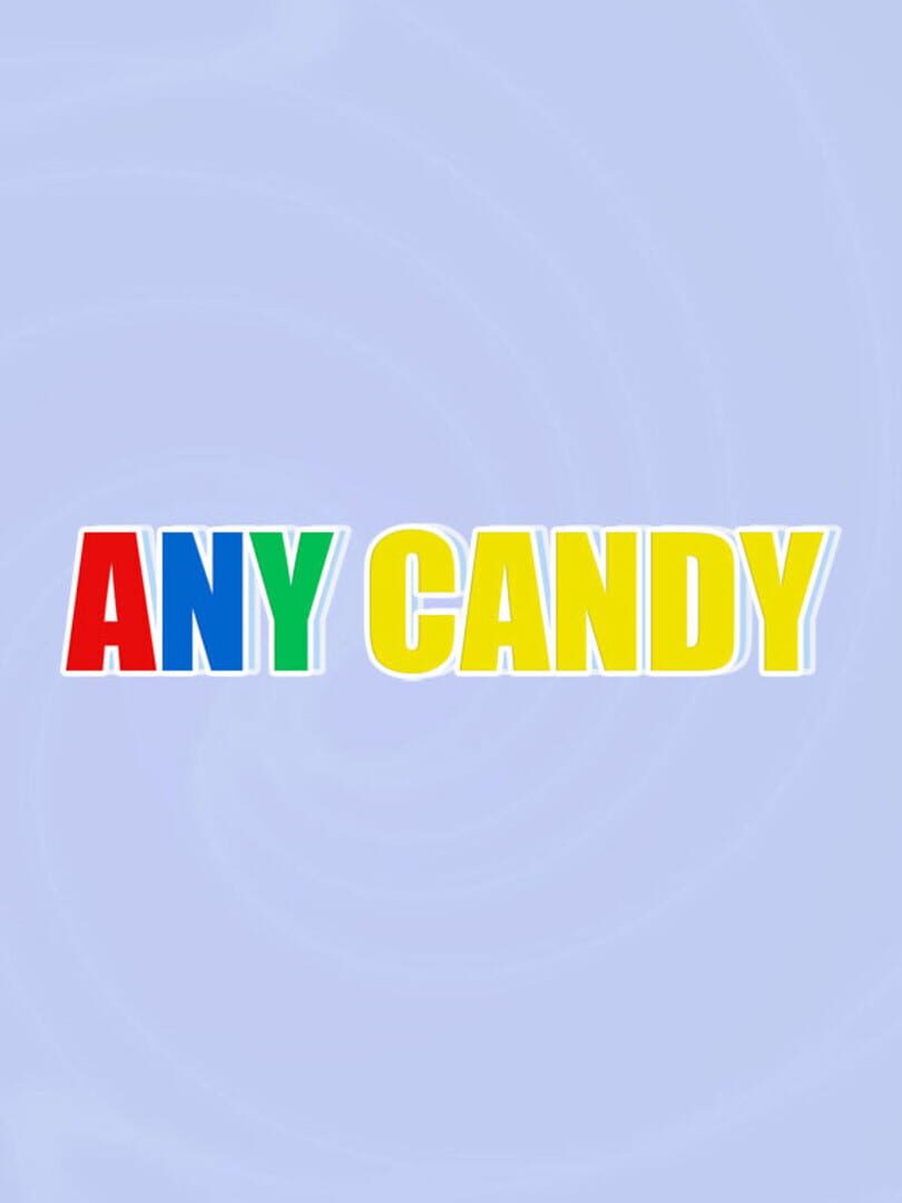 Any Candy