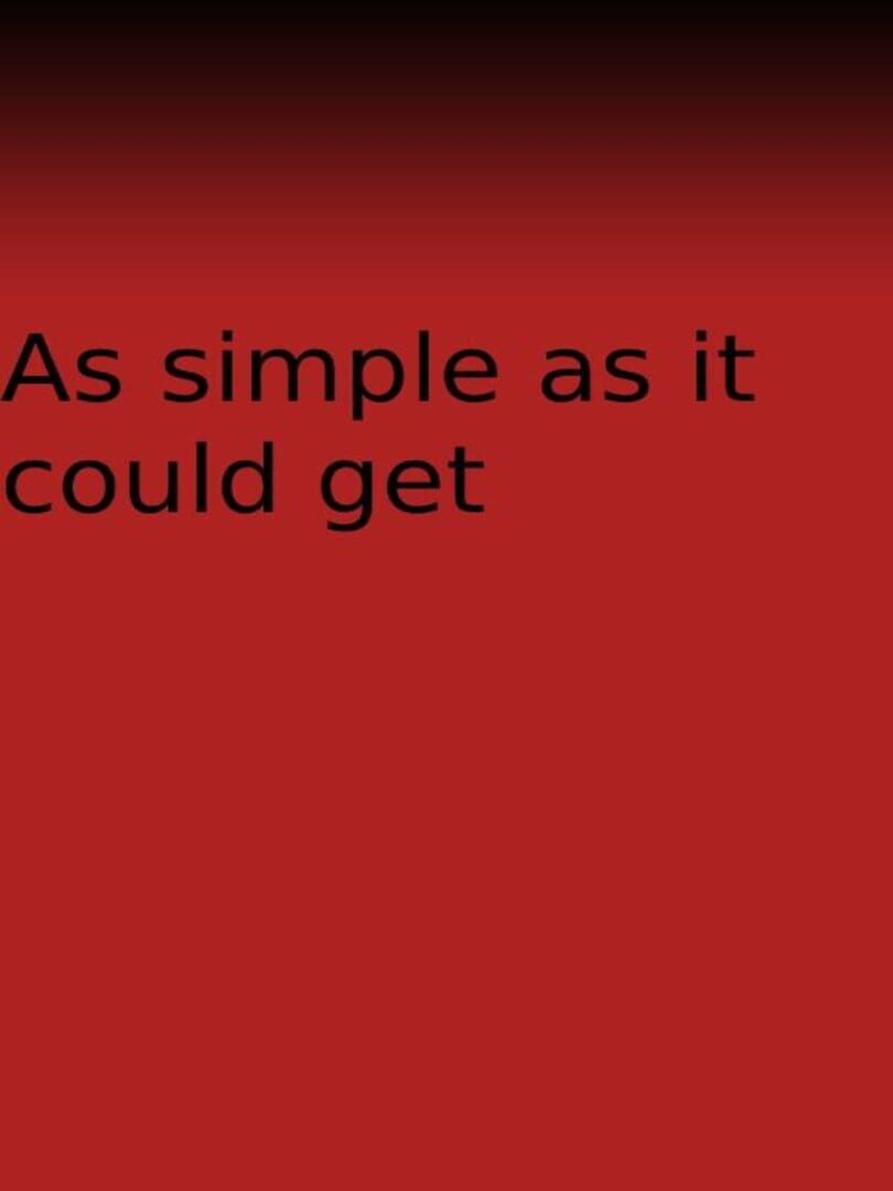 As simple as it could get