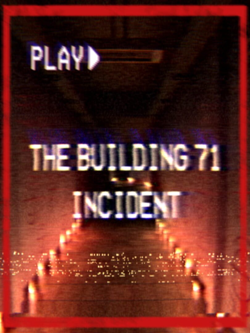 The Building 71 Incident (2021)