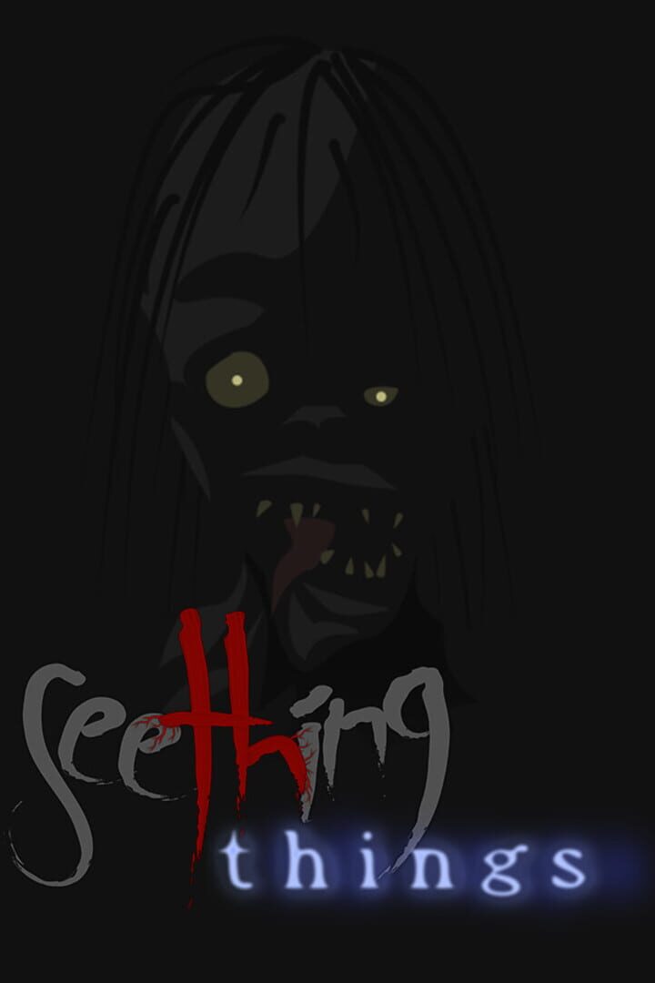 Seething Things