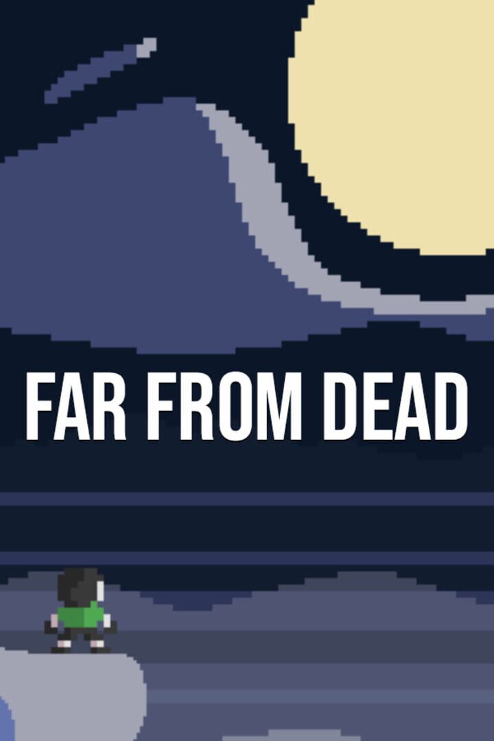 Far From Dead